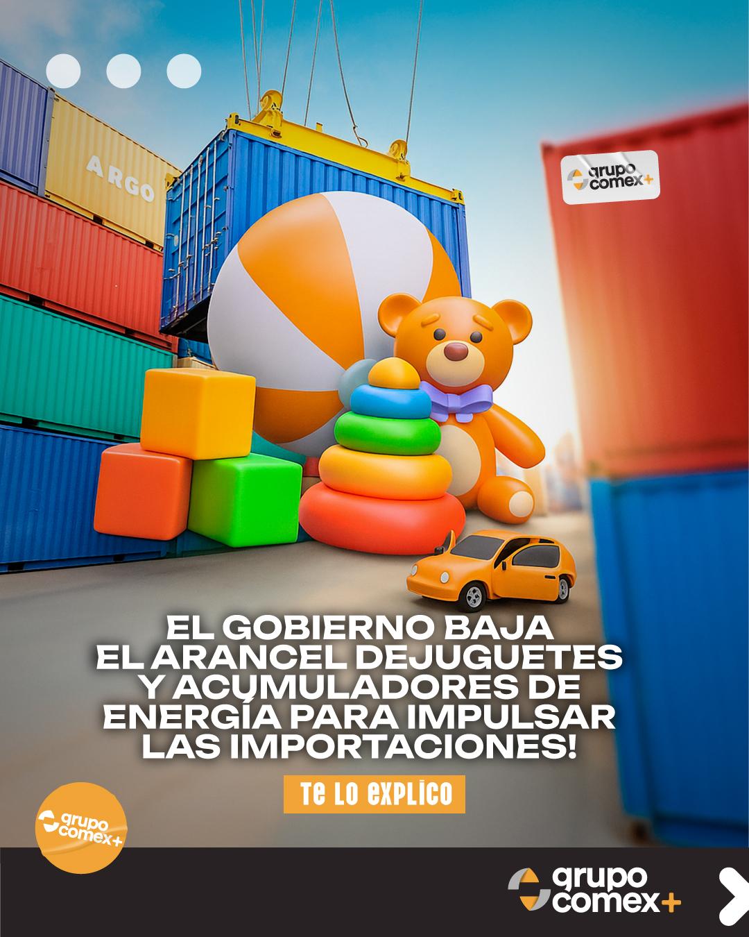 ⚠️ El Gobierno Baja el Arancel de Juguetes y cumuladores de Energía para Impulsar las importaciones!