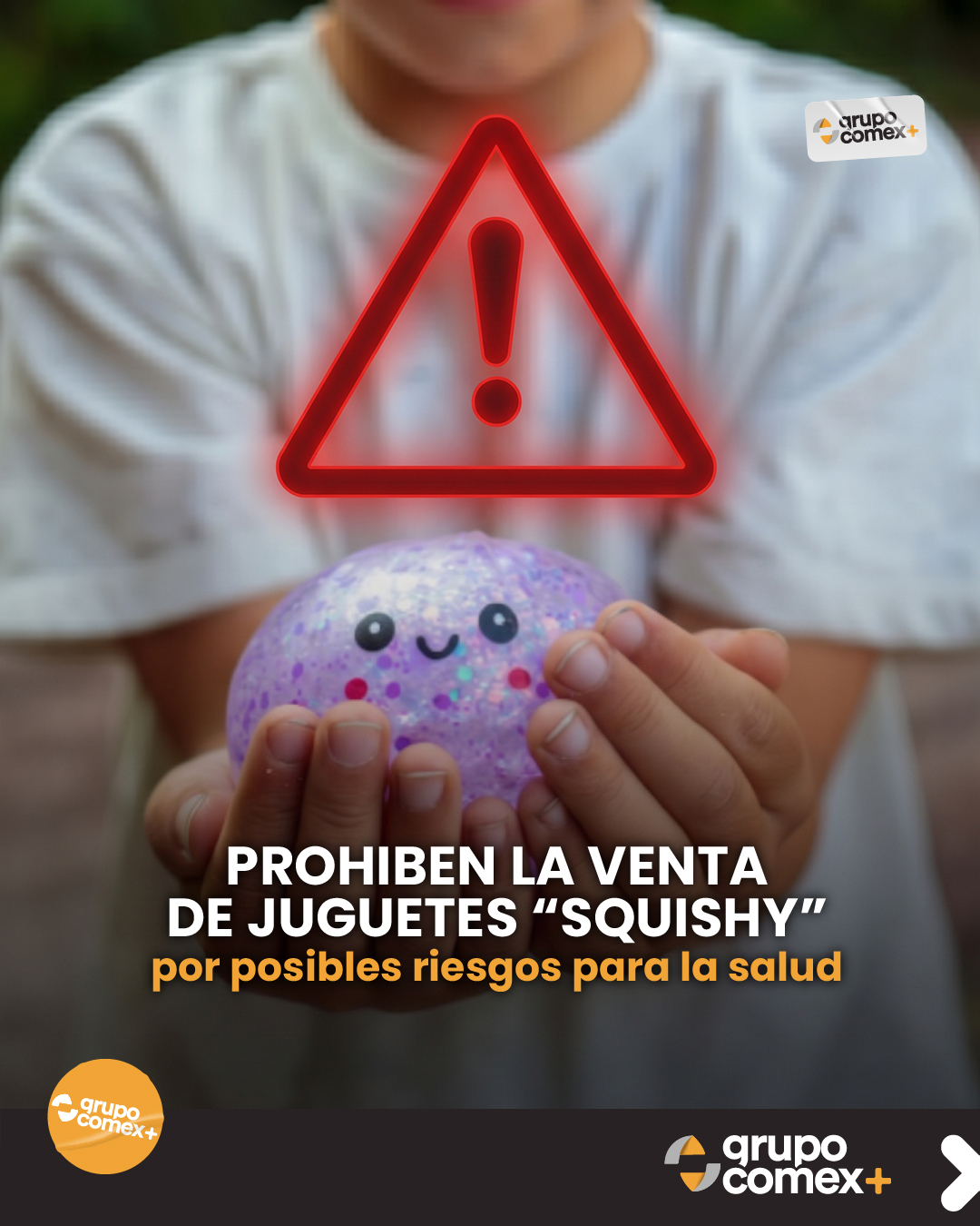 Juguetes blandos infantiles tipo squishy con un cartel rojo de prohibición y riesgo tóxico.